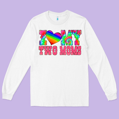 I Love My Two Moms Long Sleeve Tee Designed By Hra Design Shop