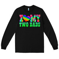 Black i love my two dads Long Sleeve Tee - HRA Design Shop