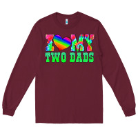 Burgundy i love my two dads Long Sleeve Tee - HRA Design Shop