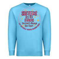 Ocean Blue sisters are like stars you can't always see them Premium Sweatshirt - MaliasSmallBusiness