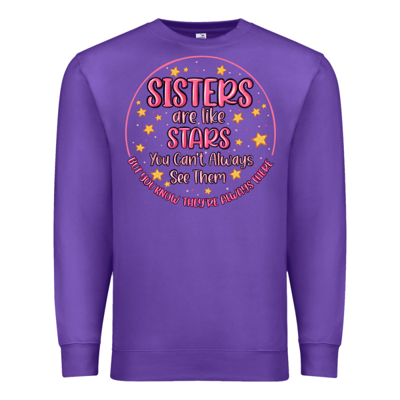 Sisters Are Like Stars You Can't Always See Them Premium Sweatshirt by MaliasSmallBusiness | Teevron