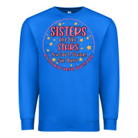 True Royal sisters are like stars you can't always see them Premium Sweatshirt - MaliasSmallBusiness
