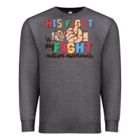 Charcoal Heather his fight is my fight autism awareness Premium Sweatshirt - MaliasSmallBusiness
