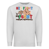 Dove Grey his fight is my fight autism awareness Premium Sweatshirt - MaliasSmallBusiness