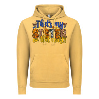 Vintage Mustard that s my sister on that court Vintage Hoodie - Zillion Design Studio