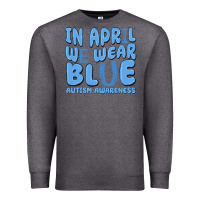 Charcoal Heather in april we wear blue autism awareness Premium Sweatshirt - MaliasSmallBusiness
