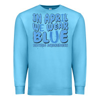 Ocean Blue in april we wear blue autism awareness Premium Sweatshirt - MaliasSmallBusiness