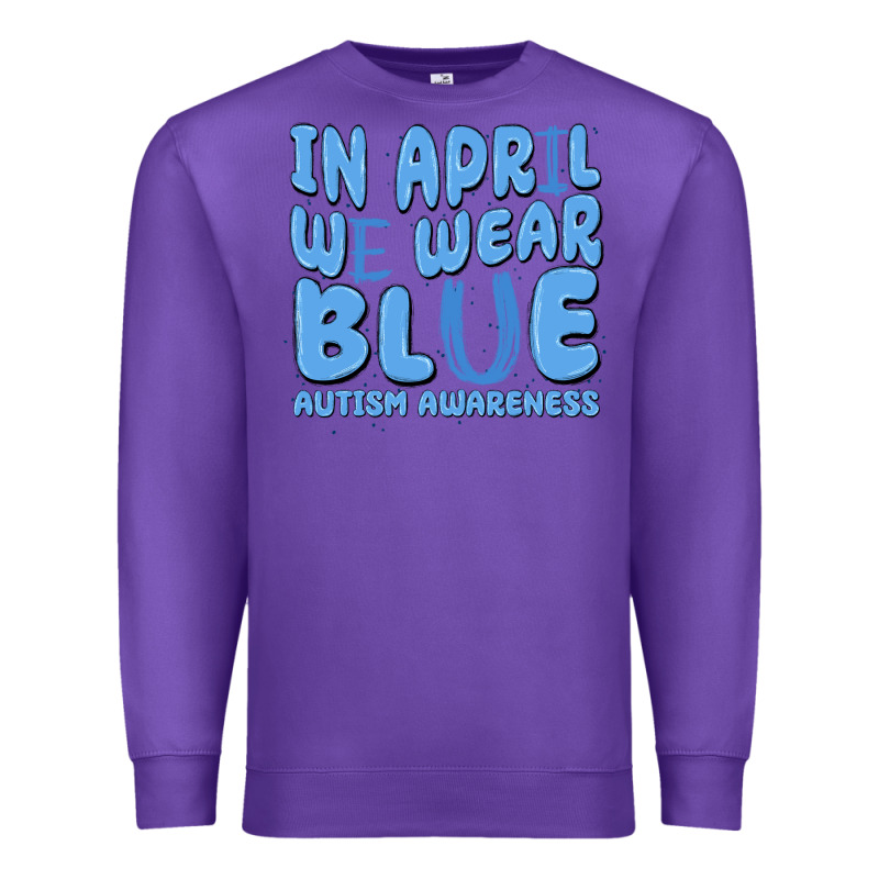 In April We Wear Blue Autism Awareness Premium Sweatshirt by MaliasSmallBusiness | Teevron