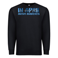 Black in april we wear blue autism awareness Premium Sweatshirt - MaliasSmallBusiness