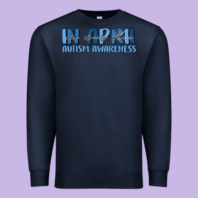 In April We Wear Blue Autism Awareness Premium Sweatshirt Designed By Maliassmallbusiness