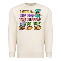 Sandshell i said a hip hop Premium Sweatshirt - MaliasSmallBusiness