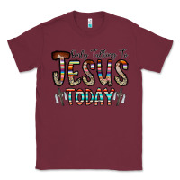 Burgundy only talking jesus today Classic Tee - CowhideDigitalArt
