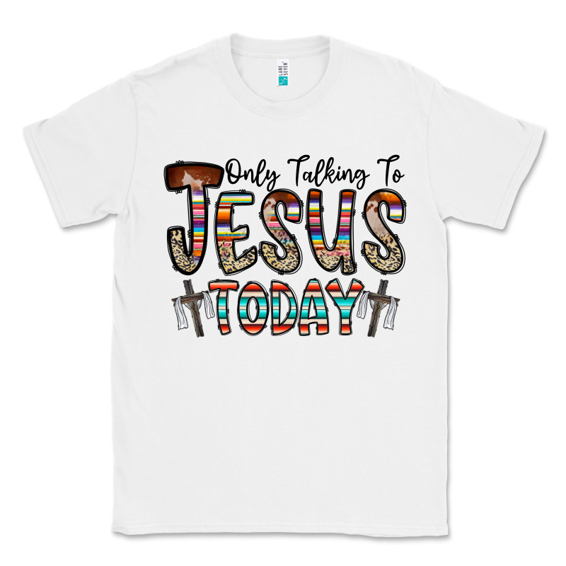Only Talking Jesus Today Classic Tee by CowhideDigitalArt | Teevron