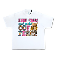 White keep calm and make coffee Urban Heavy Tee - Zillion Design Studio