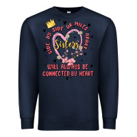 Navy side by side or miles apart sisters will always be connected by heart Premium Sweatshirt - MaliasSmallBusiness