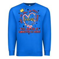 True Royal side by side or miles apart sisters will always be connected by heart Premium Sweatshirt - MaliasSmallBusiness