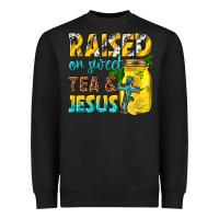 Black raised on sweet tea and jesus Heavyweight Sweatshirt - texasbilliewilder