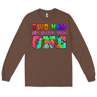 Chestnut two moms are better than one Long Sleeve Tee - HRA Design Shop