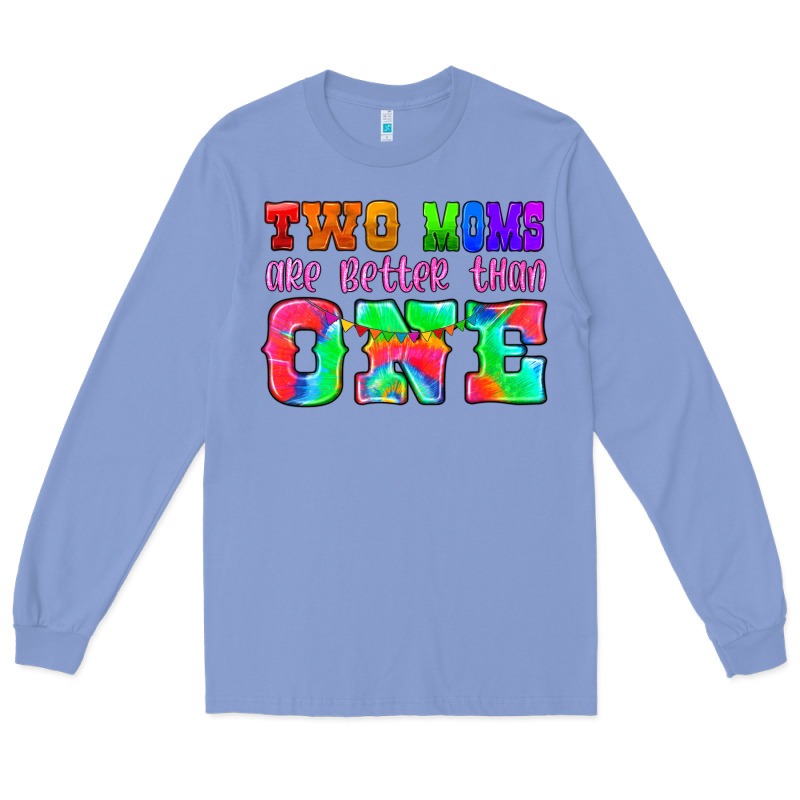 Two Moms Are Better Than One Long Sleeve Tee by HRA Design Shop | Teevron