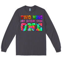 Smoke two moms are better than one Long Sleeve Tee - HRA Design Shop