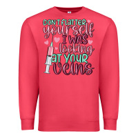 Cardinal don't flatter yourself i was looking at your veins Premium Sweatshirt - MaliasSmallBusiness