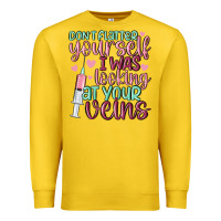 Lemon don't flatter yourself i was looking at your veins Premium Sweatshirt - MaliasSmallBusiness