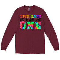 Burgundy two dads are better than one Long Sleeve Tee - HRA Design Shop