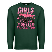 Sports Green girls like monster trucks too Premium Sweatshirt - MaliasSmallBusiness