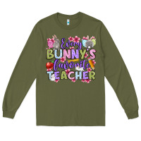 Army Green Easter Day Every bunny's favorite Teacher Long Sleeve Tee - OliviaCreatesArt