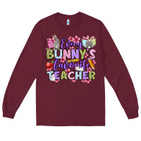 Burgundy Easter Day Every bunny's favorite Teacher Long Sleeve Tee - OliviaCreatesArt