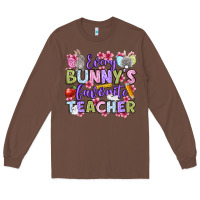Chestnut Easter Day Every bunny's favorite Teacher Long Sleeve Tee - OliviaCreatesArt