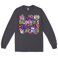 Smoke Easter Day Every bunny's favorite Teacher Long Sleeve Tee - OliviaCreatesArt