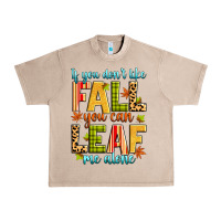 French Oak if you don't like fall you can leaf me alone Urban Heavy Tee - Zillion Design Studio