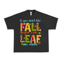 Pigment Black if you don't like fall you can leaf me alone Urban Heavy Tee - Zillion Design Studio