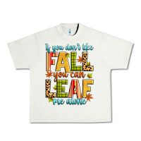 Pistachio if you don't like fall you can leaf me alone Urban Heavy Tee - Zillion Design Studio