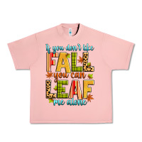 Salmon if you don't like fall you can leaf me alone Urban Heavy Tee - Zillion Design Studio
