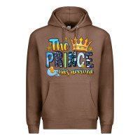 Chestnut The Prince Has Arrived Premium Hoodie - MaliasSmallBusiness