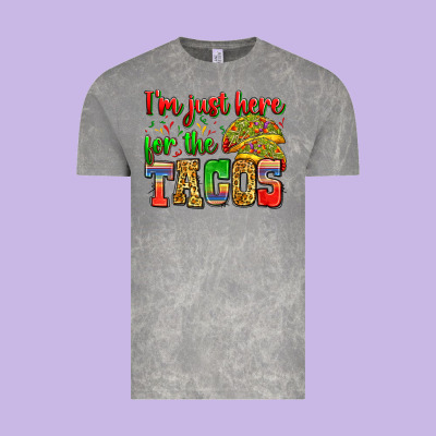 I'm Just Here For The Tacos Vintage Tee Designed By Zillion Design Studio