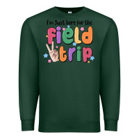 Sports Green i'm just here for the field trip Premium Sweatshirt - MaliasSmallBusiness