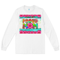 White proud mom Long Sleeve Tee - HRA Design Shop
