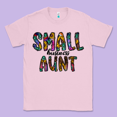 Small Business Aunt Classic Tee Designed By Cowhidedigitalart