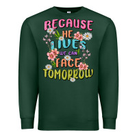 Sports Green because he lives face tomorrow Premium Sweatshirt - MaliasSmallBusiness