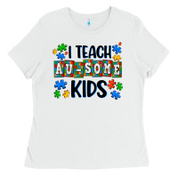 White i teach ausome kids Ladies Tee - AdoDesignShop