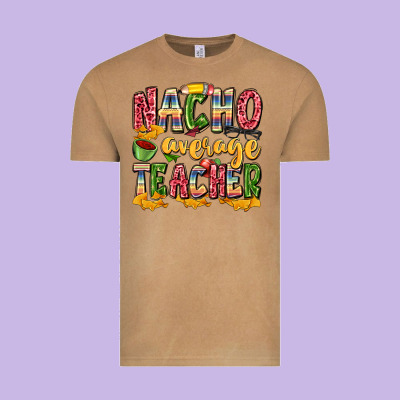 Nacho Average Teacher Vintage Tee Designed By Zillion Design Studio