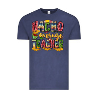 Vintage Denim nacho average teacher Vintage Tee - Zillion Design Studio