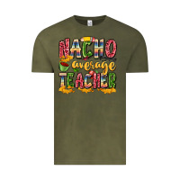 Vintage Olive nacho average teacher Vintage Tee - Zillion Design Studio