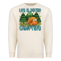 Life Is Better By The Camp Fire Premium Sweatshirt | Teevron