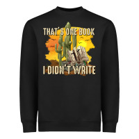 Black thats one book i didnt write tbw Heavyweight Sweatshirt - texasbilliewilder
