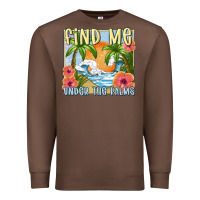 Chestnut find me under the palms Premium Sweatshirt - MaliasSmallBusiness