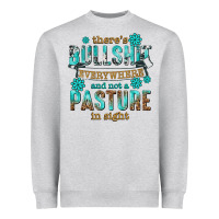 Heather Grey theres bullshit everywhere and not a pasture tbw Heavyweight Sweatshirt - texasbilliewilder